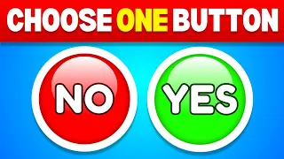 Choose One Button - Yes or No Challenge 40 hard choice - Yes or No Quiz