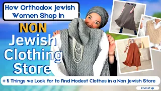 How Orthodox Jewish Women Shop in Non Jewish Store for Modest Clothes | 5 Things We Look For