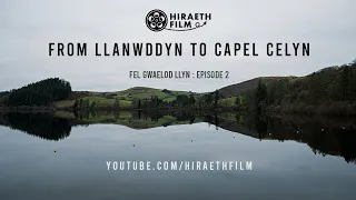 Fel Gwaelod Llyn Episode Two : From Llanwddyn to Capel Celyn Documentary [4k]