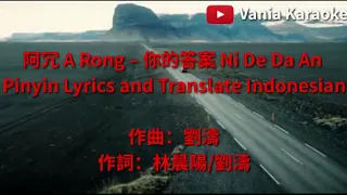 Ni De Da An - A Rong (Lyrics Pinyin dan terjemahan)