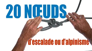 20 nœuds pour l'escalade et l'alpinisme