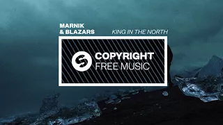 Marnik & Blazars - King In The North (Copyright Free Music)