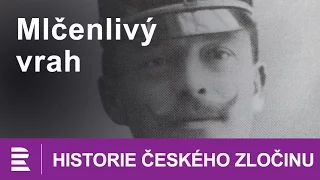 Historie českého zločinu: Mlčenlivý vrah