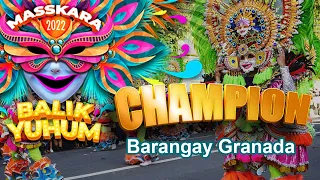 Grand Champion BRGY. GRANADA - MASSKARA FESTIVAL 2022  #bacolodcity #masskarafestival #balikyuhum