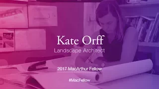 Landscape Architect Kate Orff | 2017 MacArthur Fellow