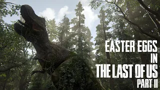 The Last of Us Part 2 Easter Eggs