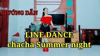 SUMMER NIGHT LINE DANCE chacha/Hướng dẫn