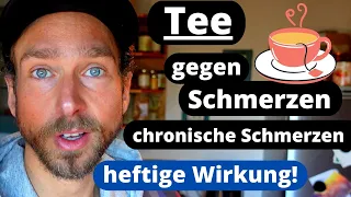 Effektiver Tee gegen Schmerzen/chronische Schmerzen - Arthrose, Rückenschmerzen, Rheuma, Arthritis..