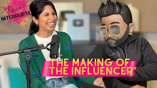 How I Got Here: The Making of “The Influencer” | Ep. 1 Sheena Interrupted