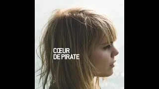 Cœur de pirate - C'était salement romantique [Version officielle]