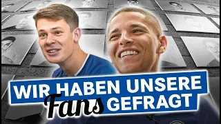 We've asked our Fans | Amine Harit | Alexander Nübel | FC Schalke 04