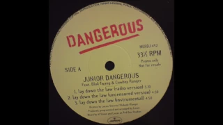 Junior Dangerous feat. Blak Twang & Cowboy Ranger - Lay Down The Law (Uncensored Version)
