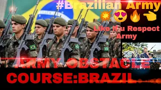 Army obstacle course:Brazil 🇧🇷.😍💥🔥"Must watch it HOW the Brazilians Army tamed and have a deftness👈🙏