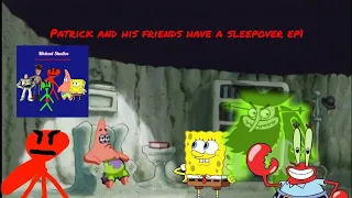 Patrick and his Friends have a sleepover ep1