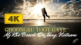 GHOONGRU TOOT GAYE | DANANG | MY KHE BEACH | VIETNAM | 4K VIDEO | CINEMATIC SHOOT | GO PRO 10