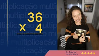 "4x36" " 4 vezes 36" “4*36” "multiplicar 36 vezes 4" Como fazer uma multiplicação em pé?