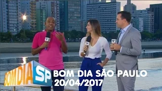 HD | 1° BLOCO do Bom dia São Paulo em Santos - 20/04/2017 - Tv Globo SP