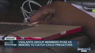 Vigilante group members pose as minors to catch child predators