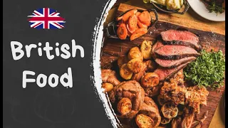 Food in Britain. British Food: Roast Dinner, Fish and Chips, Meat Pie, Apple Pie. ESL/ESOL