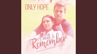 Only Hope (A Walk to Remember: The Musical)