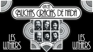 Les Luthiers - Hacen Muchas Gracias De Nada · Show Completo