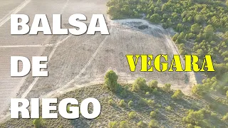 CONSTRUCCIÓN BALSA DE RIEGO | TRACTORES VEGARA