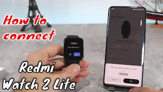 How to connect Redmi Watch 2 Lite to phone with Xiaomi Wear Android Apps