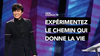 Joseph Prince - Expérimentez le chemin qui donne la vie | New Creation TV Français