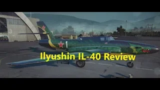 World Of Warplanes - Ilyushin IL-40 Review