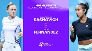 Aliaksandra Sasnovich vs. Leylah Fernandez | 2023 Nanchang Quarterfinal | WTA Match Highlights