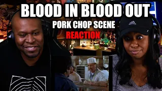 Tasha's First Time  Reaction To (Gangster Movie) Blood in Blood Out - Pork Chop Scene