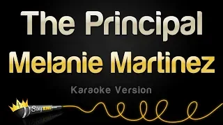 Melanie Martinez - The Principal (Karaoke Version)