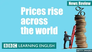 Prices rise across the world: BBC News Review