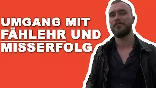 Umgang mit Fehler, Misserfolg, Selbstvorwürfen und Reue