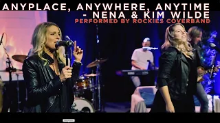 Anyplace, Anywhere, Anytime - NENA & Kim Wilde (Cover Rockies Coverband Austria)