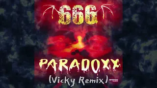 666 - Paradoxx (Vicky Hard Techno Remix)