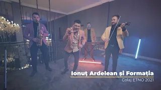 Ionut Ardelean & Formatia - Colaj ETNO | 2021