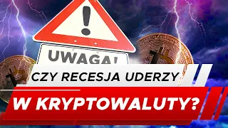 CZY RECESJA UDERZY W KRYPTOWALUTY? | KORELACJA SYTUACJI GOSPODARCZEJ z CENĄ BITCOINA