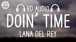 Lana Del Rey - Doin’ Time (8D AUDIO)