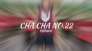 CHA CHA NO.22 - DjDhanz |Techno Remix| BMD Crew