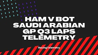 Lewis Hamilton v Valtteri Bottas lap comparison with telemetry | Saudi Arabian GP 2021 Q3