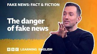 Fake News: Fact & Fiction - Episode 3: Information or disinformation?