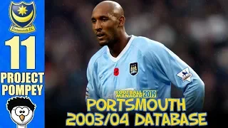 FM19 - Project Pompey (Portsmouth 03/04) | 11 - MANCHESTER CITY! | Football Manager 2019