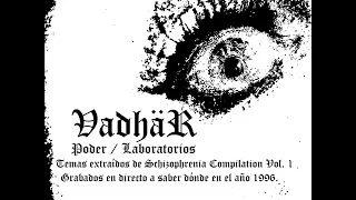 Vadhär - Poder / Laboratorios(Schizophrenia Zine Vol. 1)