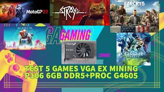 VGA EVGA 400ribuan p106-100 test 5 games GENSHIN, FAR CRY 5, MOTOGP, NO MAN SKY, STRAY