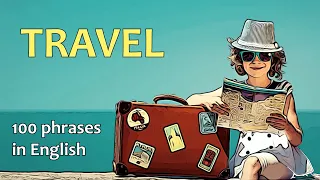 TRAVEL // 100 phrases in English