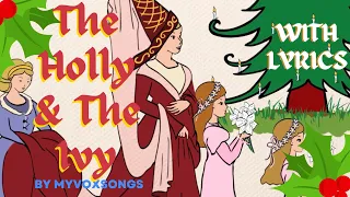 The Holly and the Ivy with Lyrics | Christmas Songs | MyVoxSongs Sing-Along