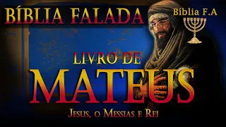 Livro de Mateus Bíblia falada - A vida de Jesus por uma testemunha ocular. 60 d.C