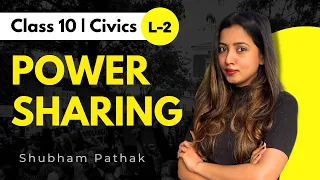 CLASS 10 CIVICS POWER SHARING FULL CHAPTER | Part - 2 | Class 10 Social Science | Shubham Pathak