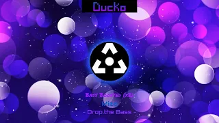 Ducko | Miza - Drop the Bass (Shortened + Bass Boosted x2)